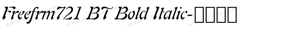 Freefrm721 BT Bold Italic字体转换